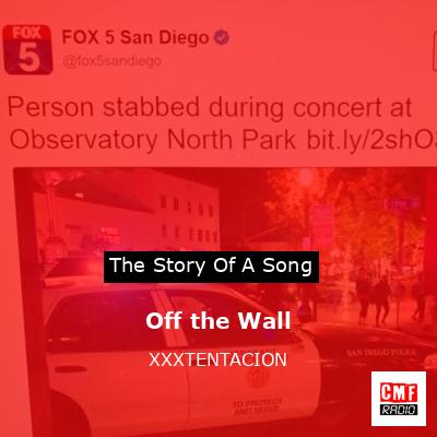 Off the Wall – XXXTENTACION