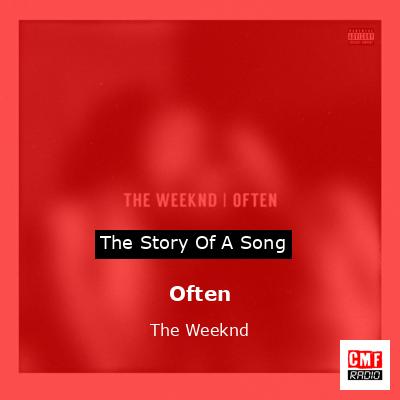 Often – The Weeknd