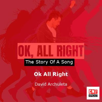 Ok All Right – David Archuleta