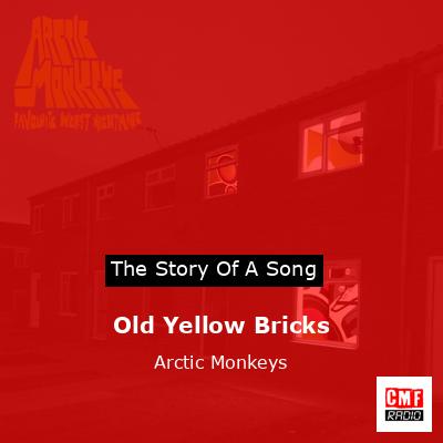 final cover Old Yellow Bricks Arctic Monkeys