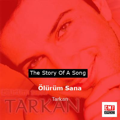 Ölürüm Sana – Tarkan