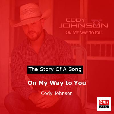 final cover On My Way to You Cody Johnson