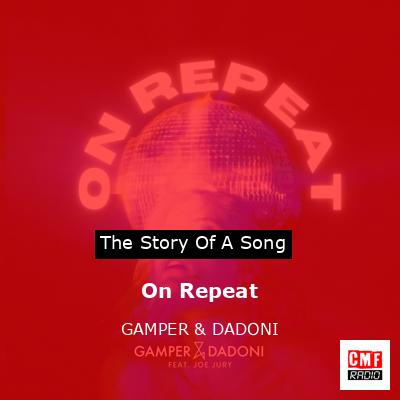 On Repeat – GAMPER & DADONI