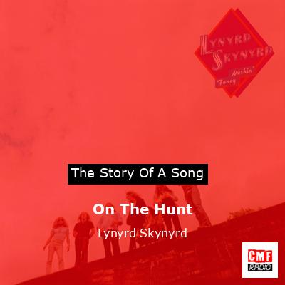 On The Hunt – Lynyrd Skynyrd