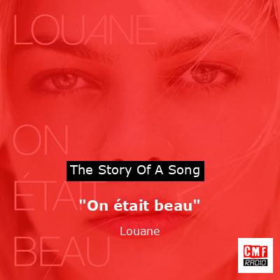 “On était beau” – Louane