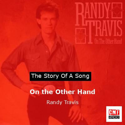 On the Other Hand – Randy Travis