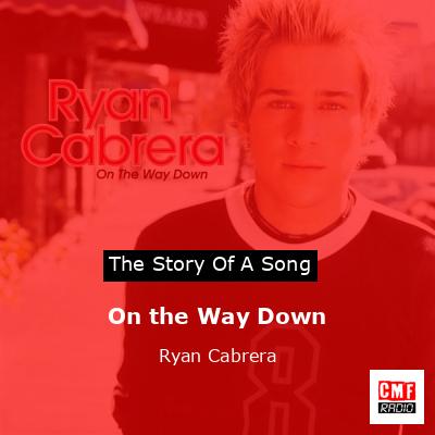 final cover On the Way Down Ryan Cabrera