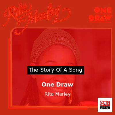 One Draw – Rita Marley