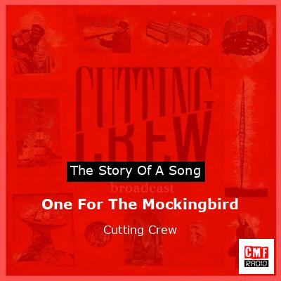 One For The Mockingbird – Cutting Crew