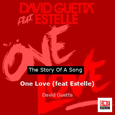 One Love (feat Estelle) – David Guetta