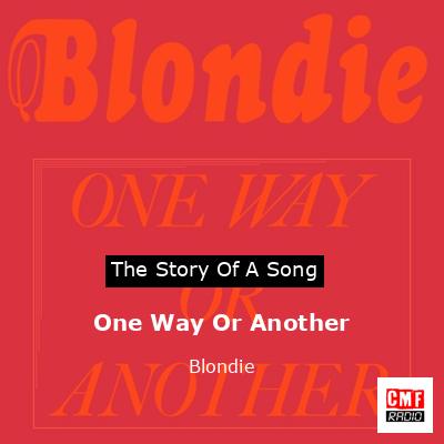 One Way Or Another – Blondie