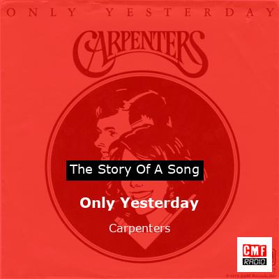 Only Yesterday – Carpenters