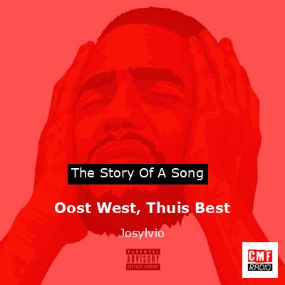 Oost West, Thuis Best – Josylvio
