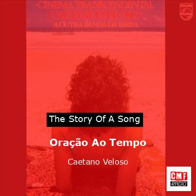 Oração Ao Tempo – Caetano Veloso