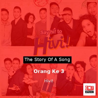Orang Ke 3 – Hivi!