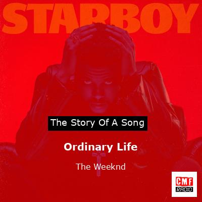 final cover Ordinary Life The Weeknd