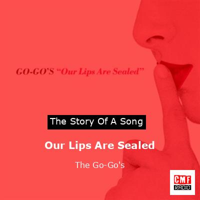 Go Go's - Our Lips Are Sealed - song lyrics, music lyrics, song
