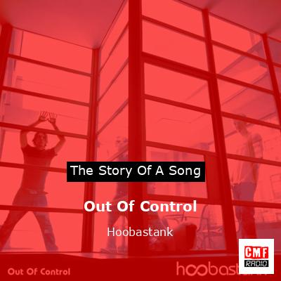 Out Of Control – Hoobastank