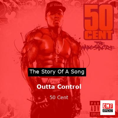 Outta Control – 50 Cent
