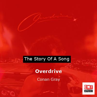 Overdrive – Conan Gray