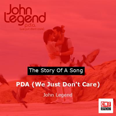 final cover PDA We Just Dont Care John Legend