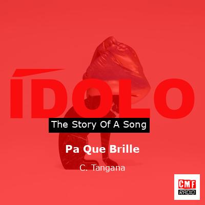 Pa Que Brille – C. Tangana