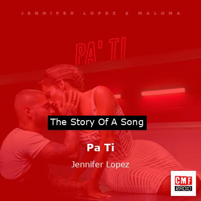 Pa Ti – Jennifer Lopez
