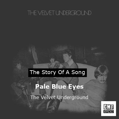 final cover Pale Blue Eyes The Velvet Underground