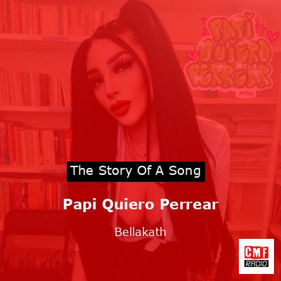 Papi Quiero Perrear – Bellakath