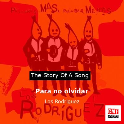 final cover Para no olvidar Los Rodriguez
