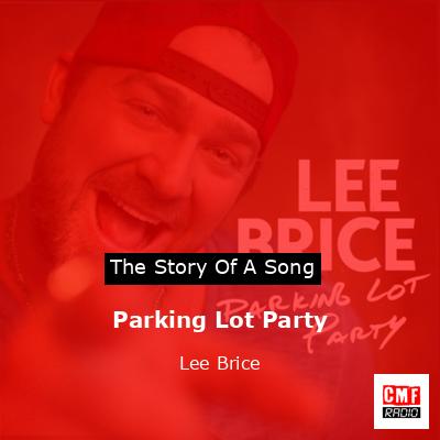 Parking Lot Party – Lee Brice