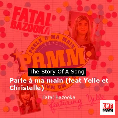 Parle à ma main (feat Yelle et Christelle) – Fatal Bazooka