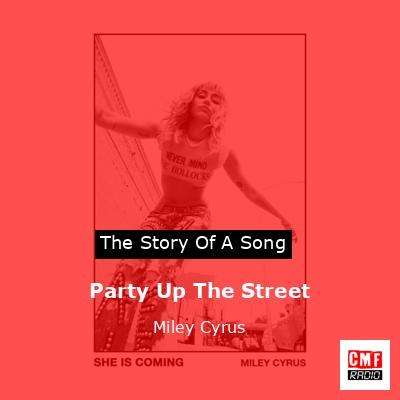 Party Up The Street – Miley Cyrus