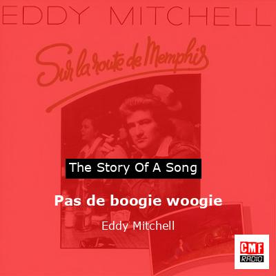 Pas de boogie woogie – Eddy Mitchell