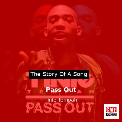 Pass Out – Tinie Tempah