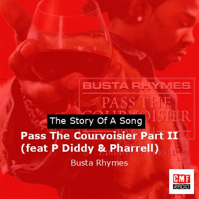 final cover Pass The Courvoisier Part II feat P Diddy Pharrell Busta Rhymes