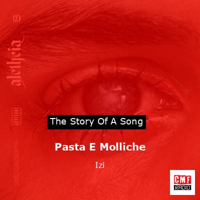 Pasta E Molliche – Izi