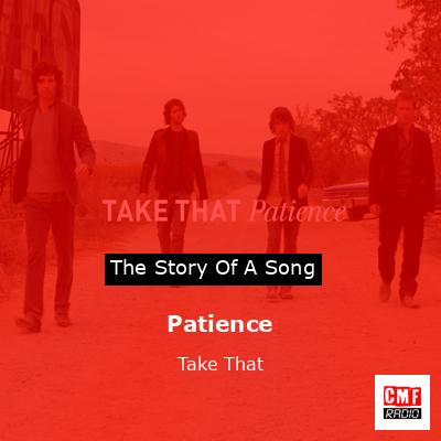 Meaning of Patience by Take That