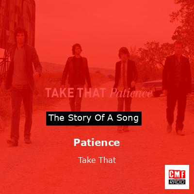 Patience by Take That - Songfacts