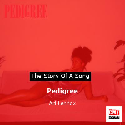 Pedigree – Ari Lennox