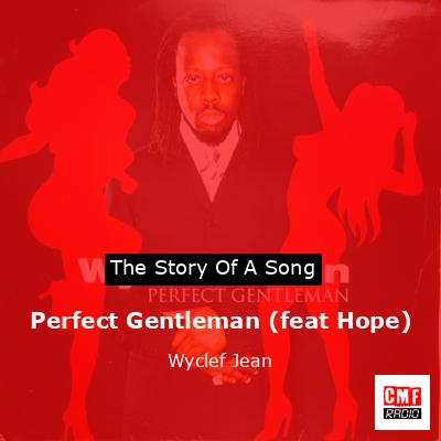 Perfect Gentleman (feat Hope) – Wyclef Jean