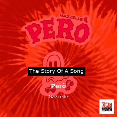 Però – Gazzelle