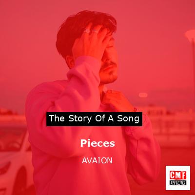 The story and meaning of the song 'Pieces - AVAION 