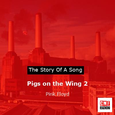 final cover Pigs on the Wing 2 Pink Floyd