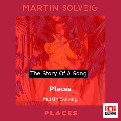 Places – Martin Solveig