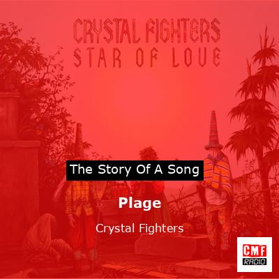 Plage – Crystal Fighters