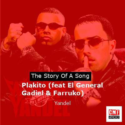 Plakito (feat El General Gadiel & Farruko) – Yandel