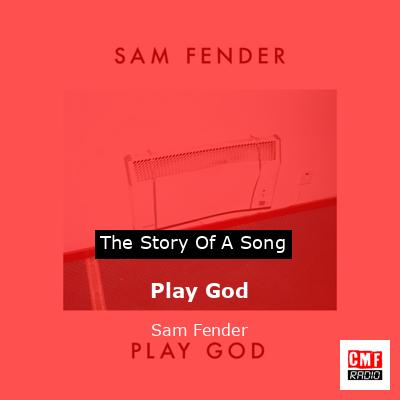 Play God – Sam Fender