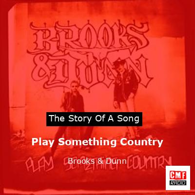 Play Something Country – Brooks & Dunn