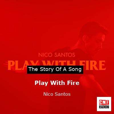 Play With Fire – Nico Santos